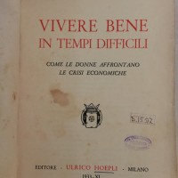 Fernanda Momigliano, Vivere bene in tempi difficili. Come le donne affrontano le crisi economiche, Milano, Hoepli, 1933. 