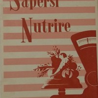Ufficio propaganda Pnf, Sapersi nutrire, [s.l.], ca. seconda metà anni Trenta. 